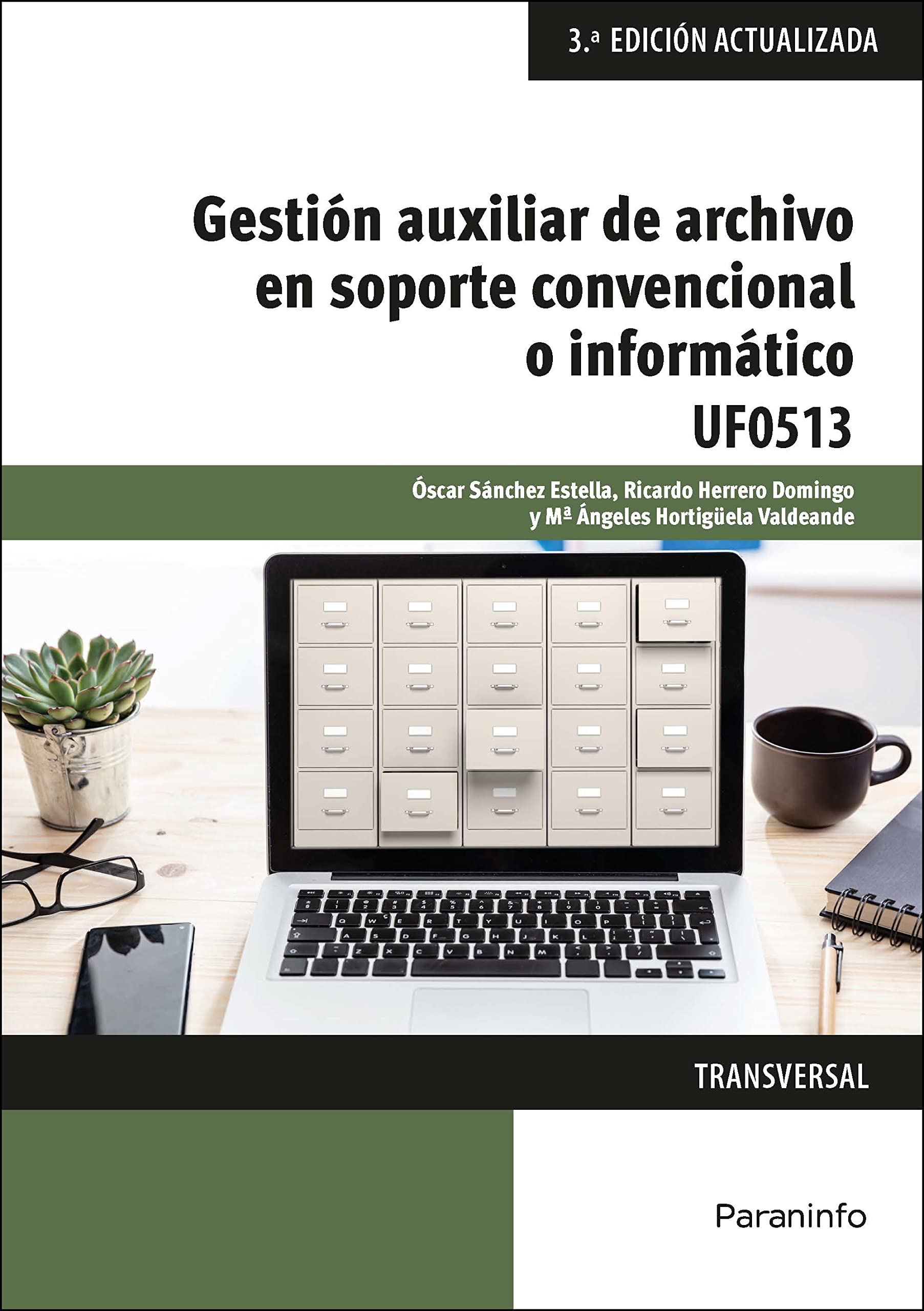 Gestión auxiliar de archivo en soporte convencional o informático - Windows 10 y Access 2016: Rústica (Administración y Gestión) Business, Finance & Career