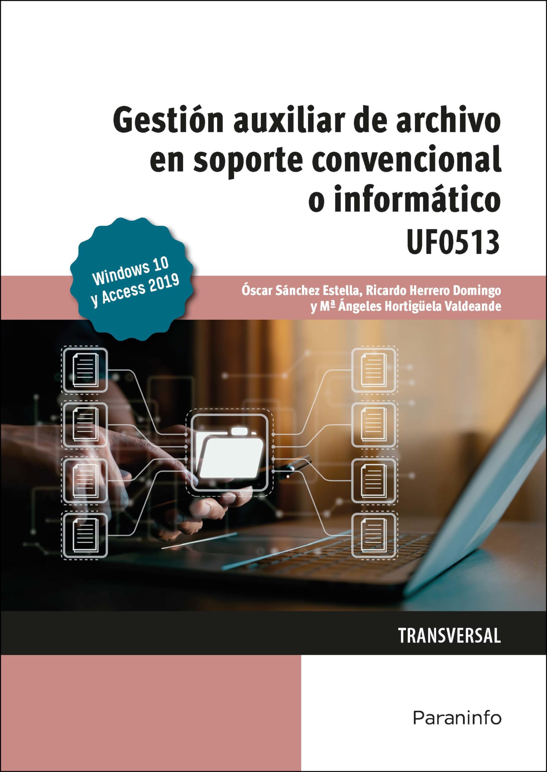 Gestión auxiliar de archivo en soporte convencional o informático Windows 10 y Access 2019 (Administración y Gestión) Business, Finance & Career