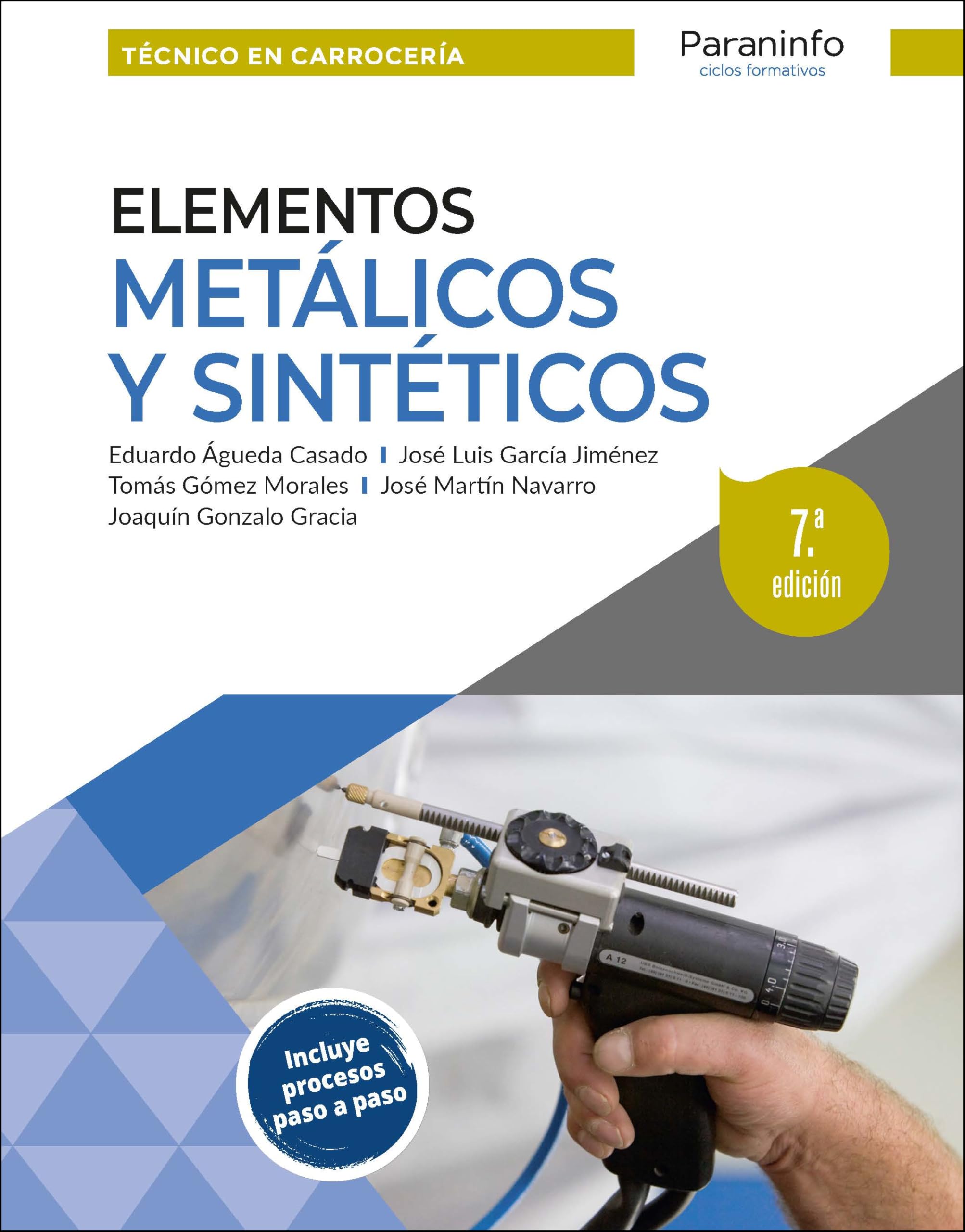 Elementos metálicos y sintéticos 7.ª edición 2024 (Transporte y Mantenimiento de Vehículos) Non-fiction