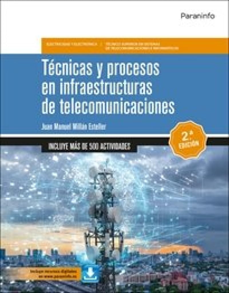 Técnicas y procesos en infraestructuras de telecomunicaciones 2.ª edición book