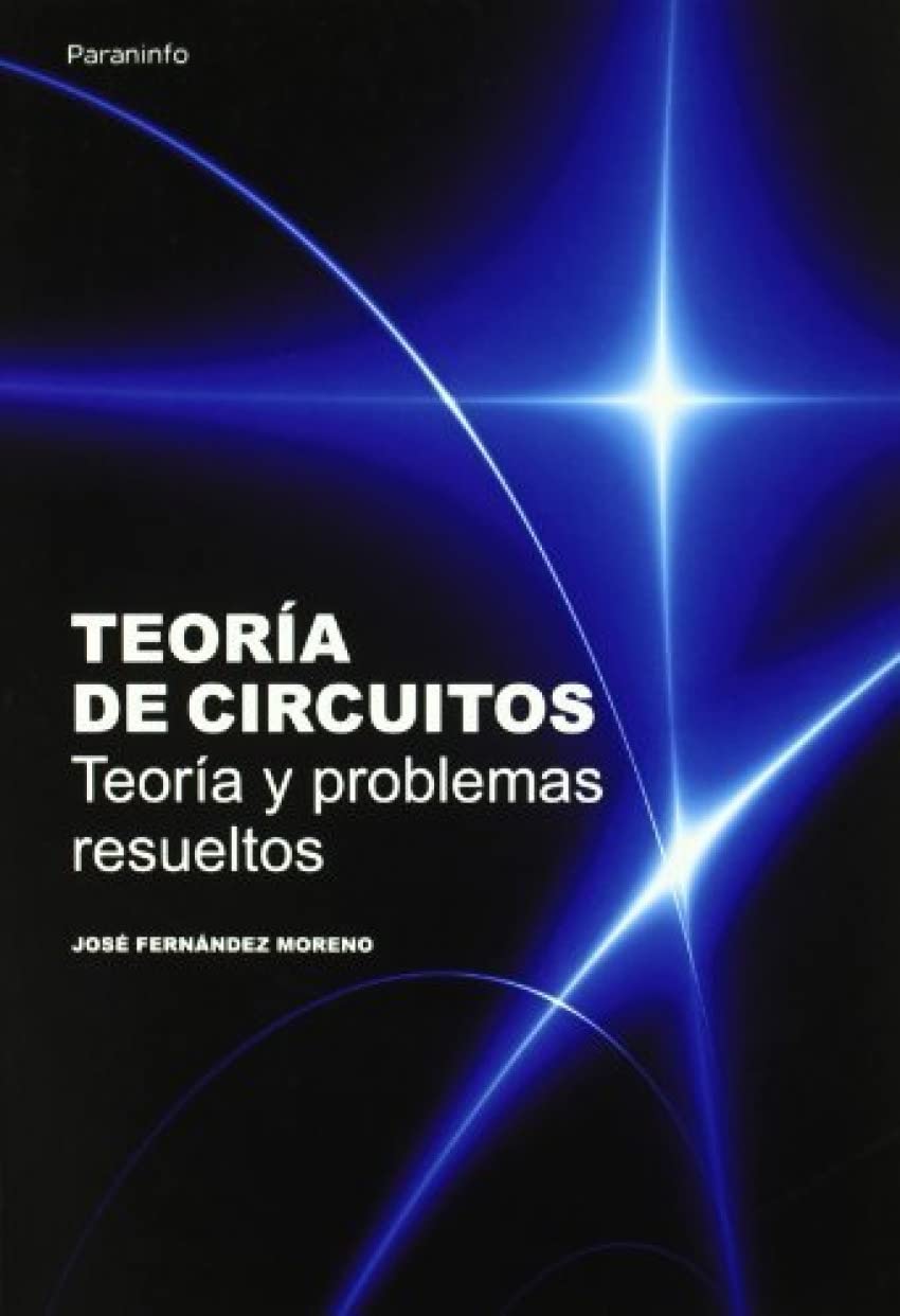 Teoría de circuitos. Teoría y problemas resueltos book