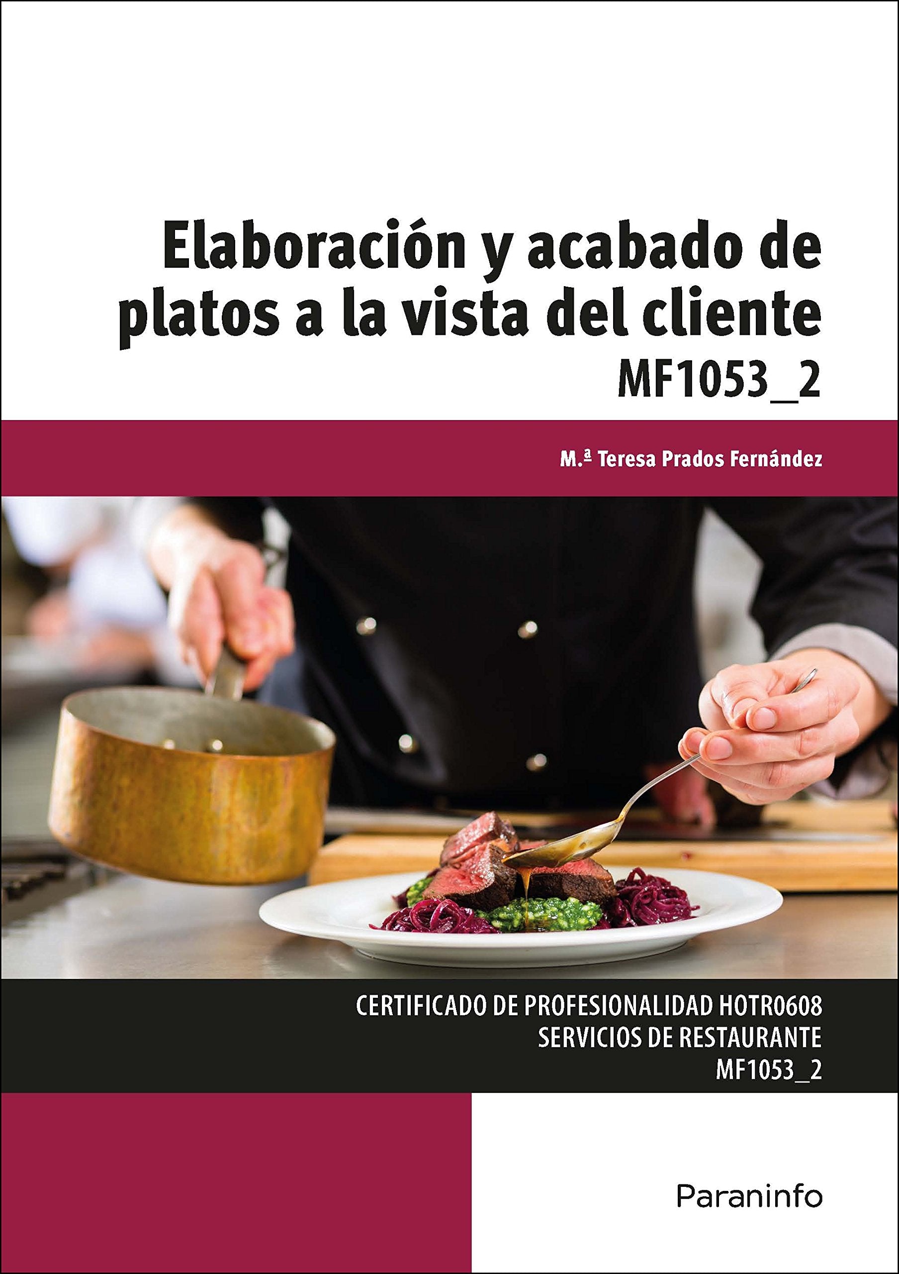 Elaboración y acabado de platos a la vista del cliente (Hostelería y Turismo) Books