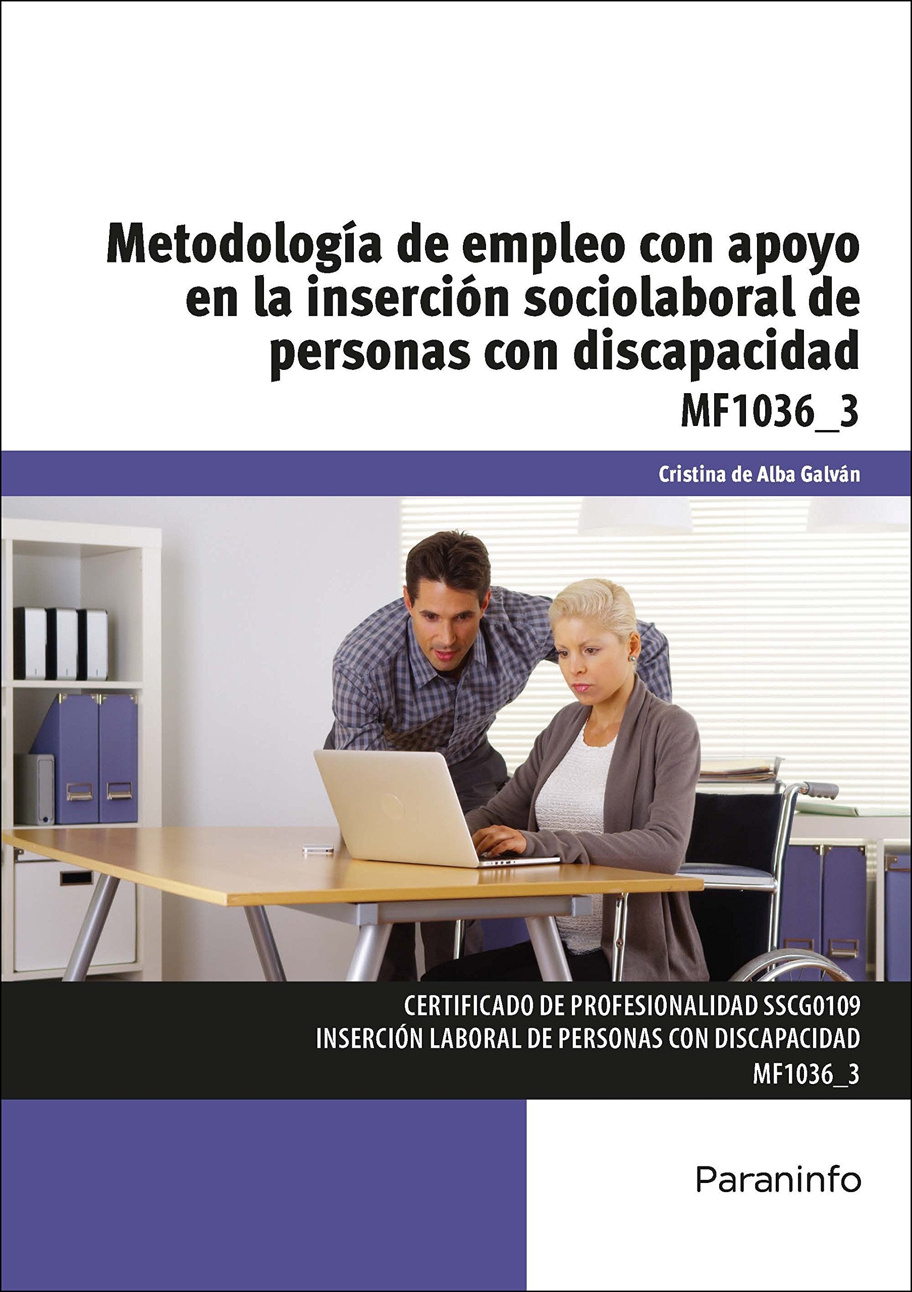 Metodología de empleo con apoyo en la inserción sociolaboral de personas con discapacidad Social Sciences