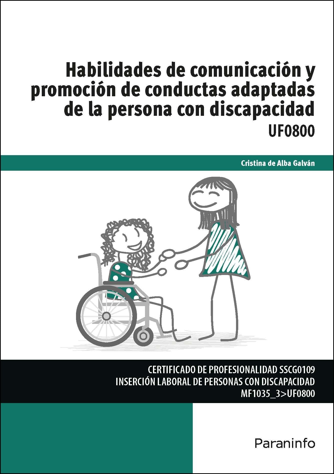 Habilidades de comunicación y promoción de conductas adaptadas de la persona con discapacidad Social Sciences