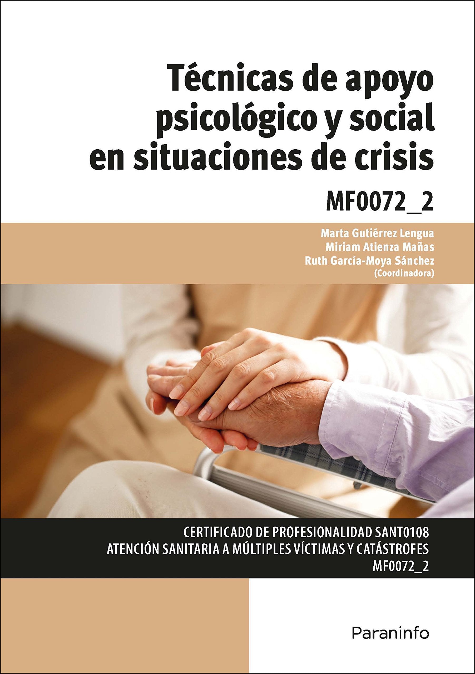 Técnicas de apoyo psicológico y social en situaciones de crisis: SANT0108 book