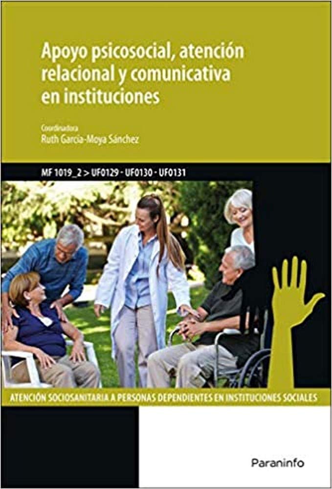 Apoyo psicosocial, atención relacional y comunicativa en instituciones book