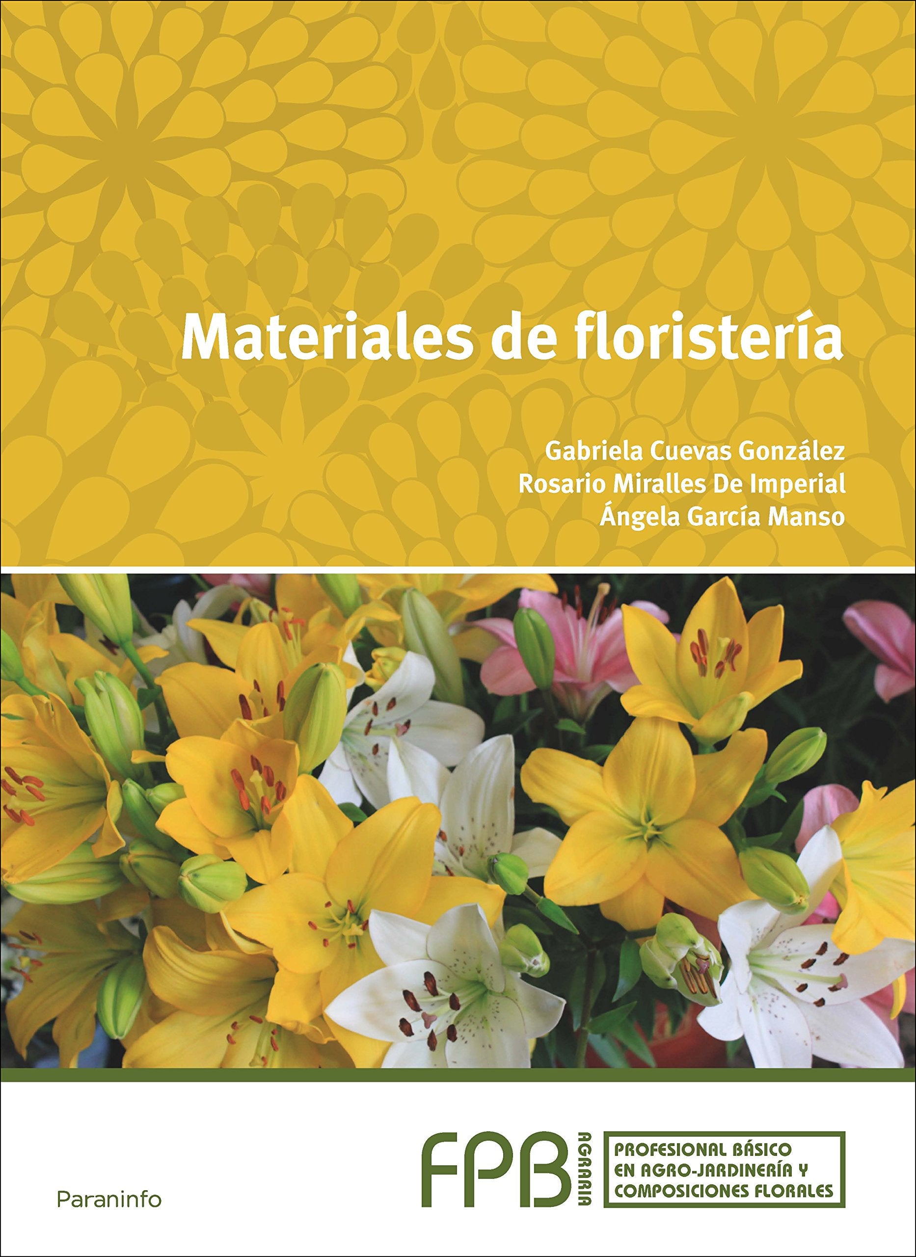 Materiales de floristería (Agraria) Non-fiction