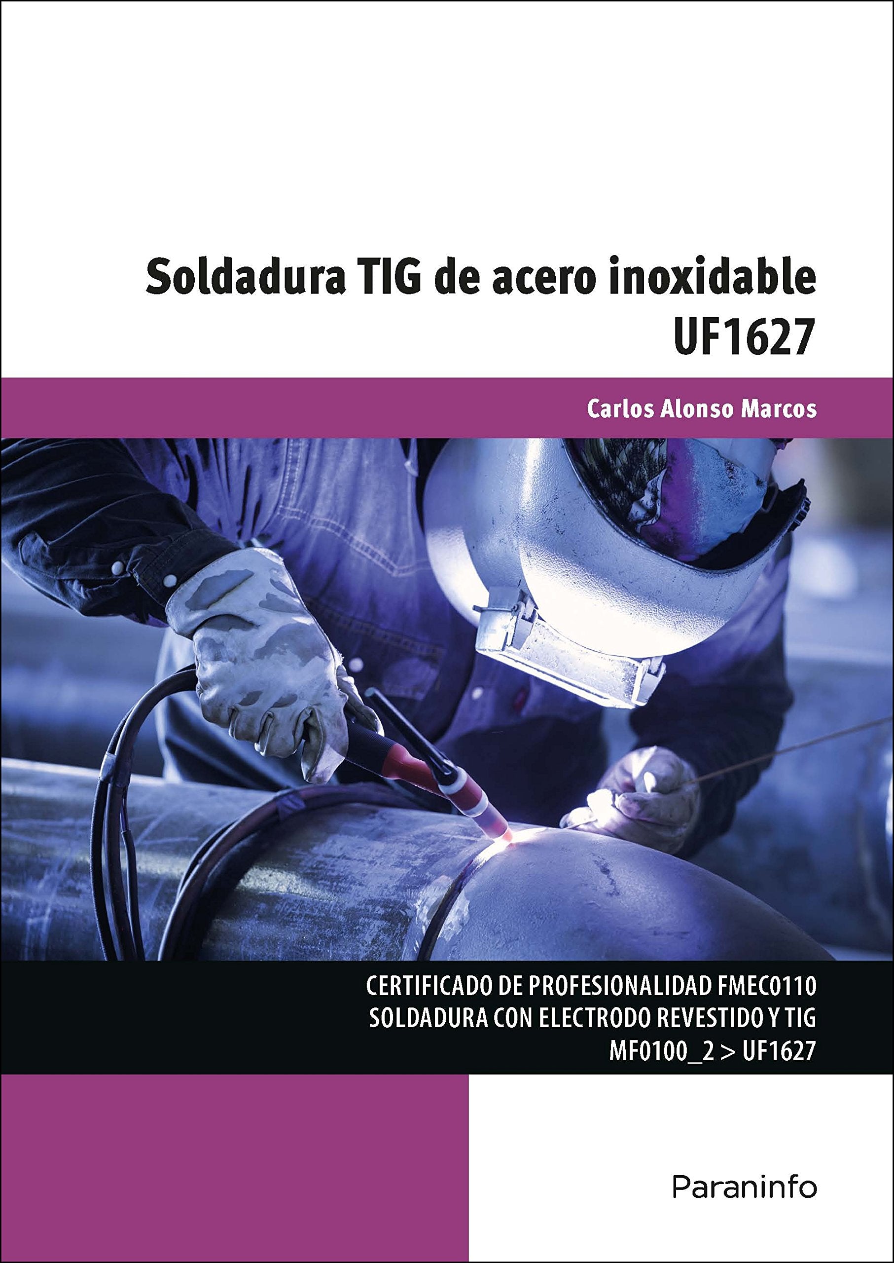 Soldadura TIG de acero inoxidable (Fabricación Mecánica) Books