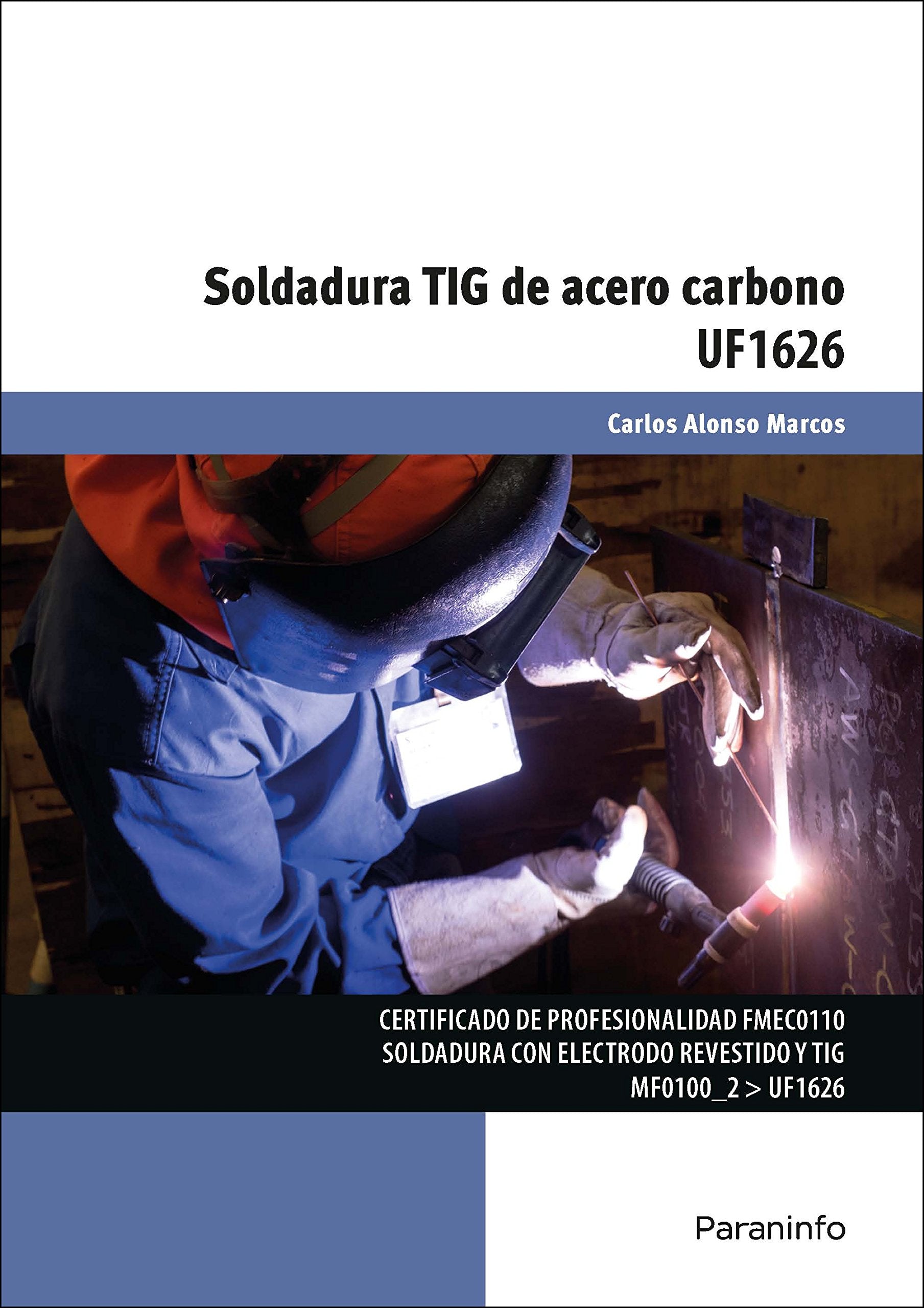 Soldadura TIG de acero carbono (Fabricación Mecánica) Books
