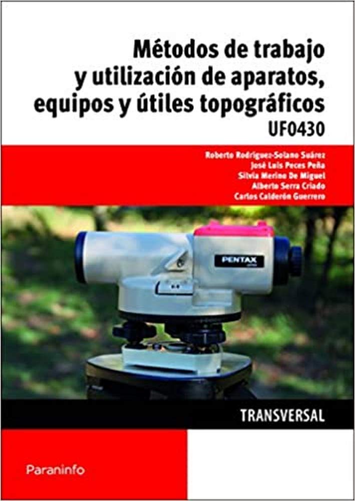 Métodos de trabajo y utilización de aparatos, equipos y útiles topográficos. Certificados de profesionalidad. Agraria Non-fiction