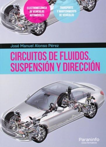 Circuitos de fluidos : suspensión y dirección (Transporte y Mantenimiento de Vehículos) Business & Technology
