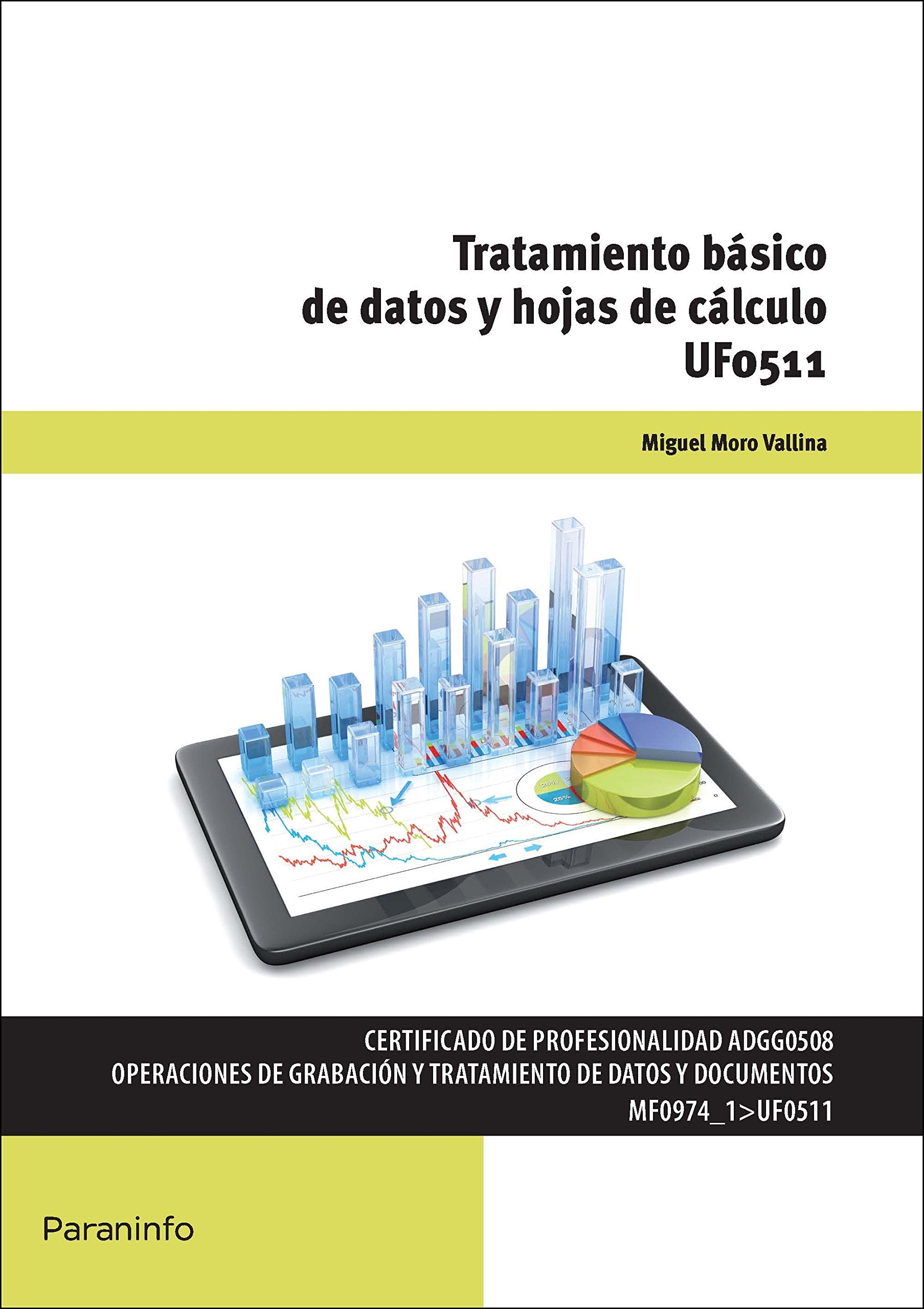 Tratamiento básico de datos y hojas de cálculo (Administración y Gestión) Computer Science