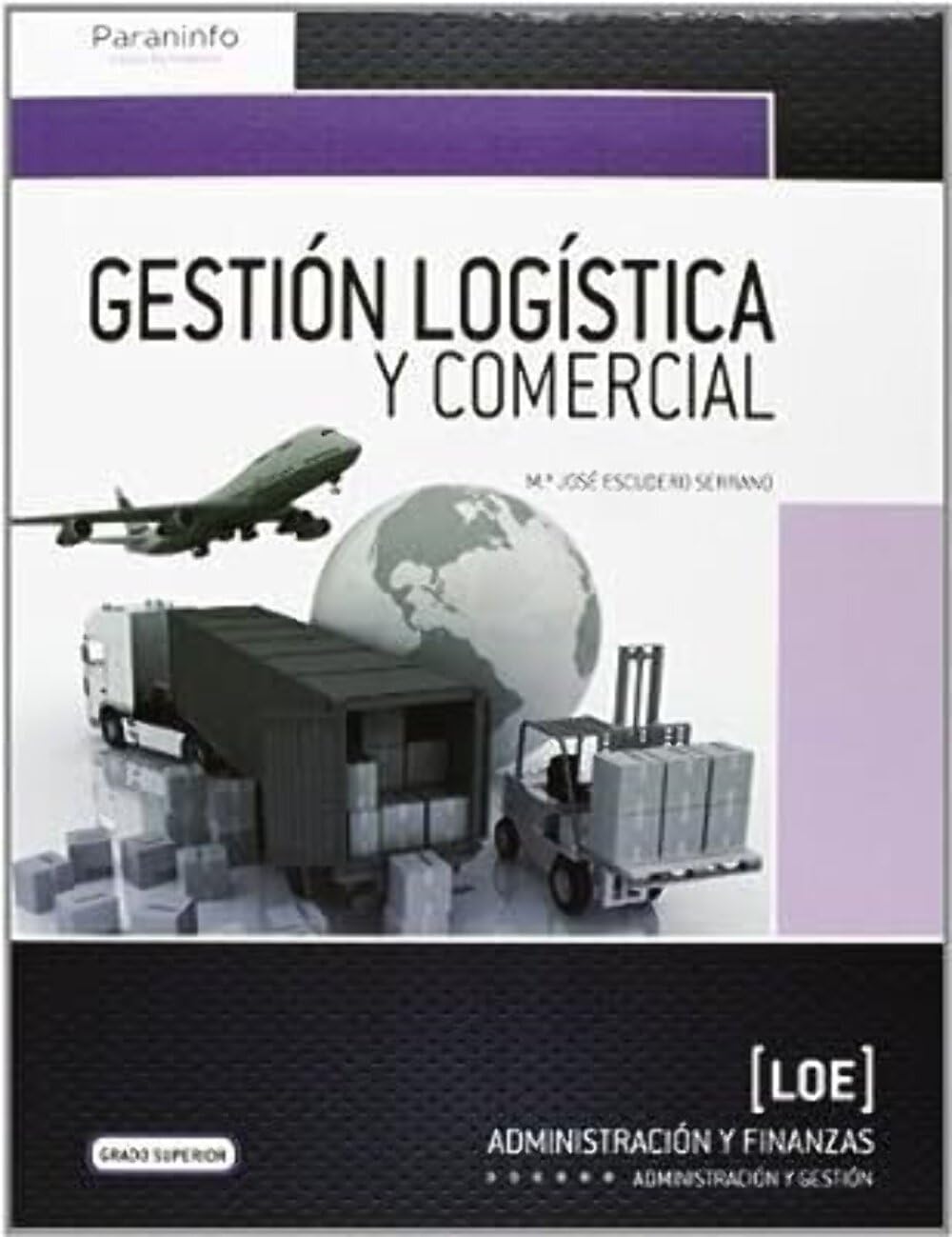 Gestión logística y comercial (Administración y Gestión) Business & Technology