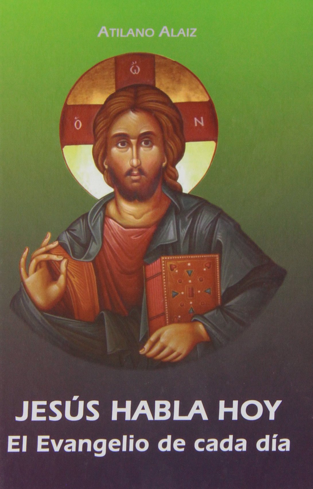 Jesús habla hoy. El evangelio de cada día book