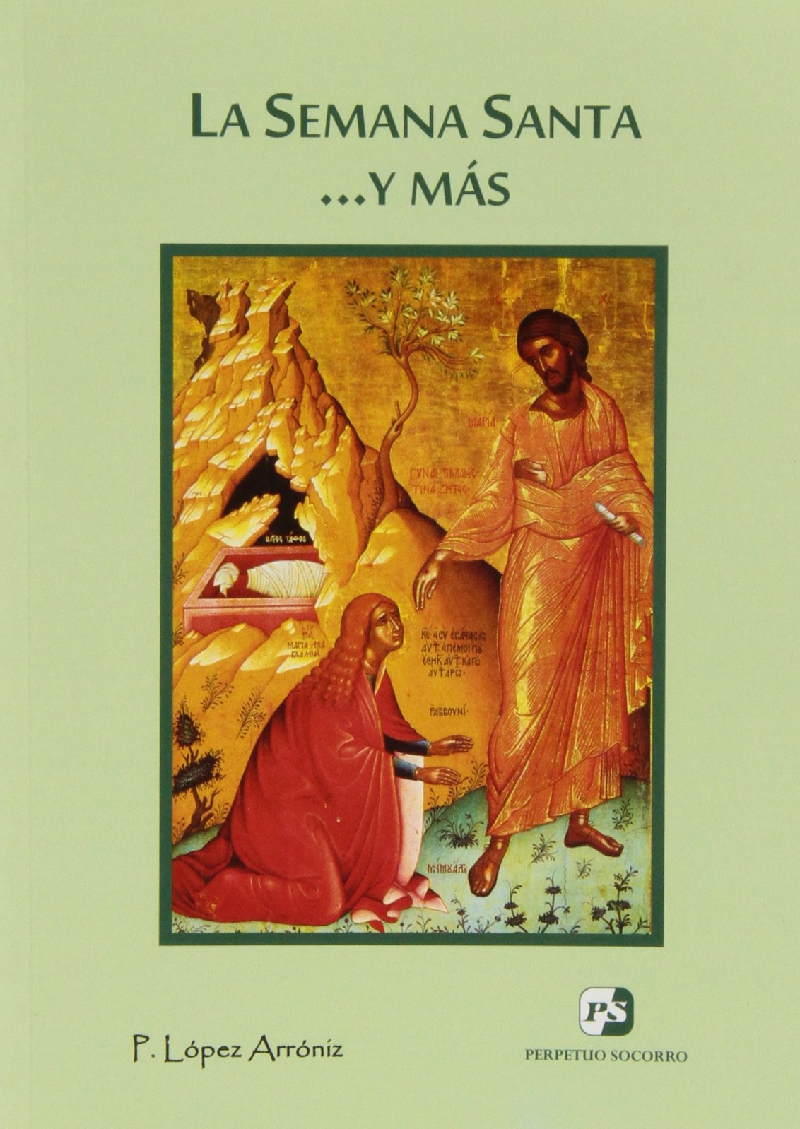 La Semana Santa-- y más book