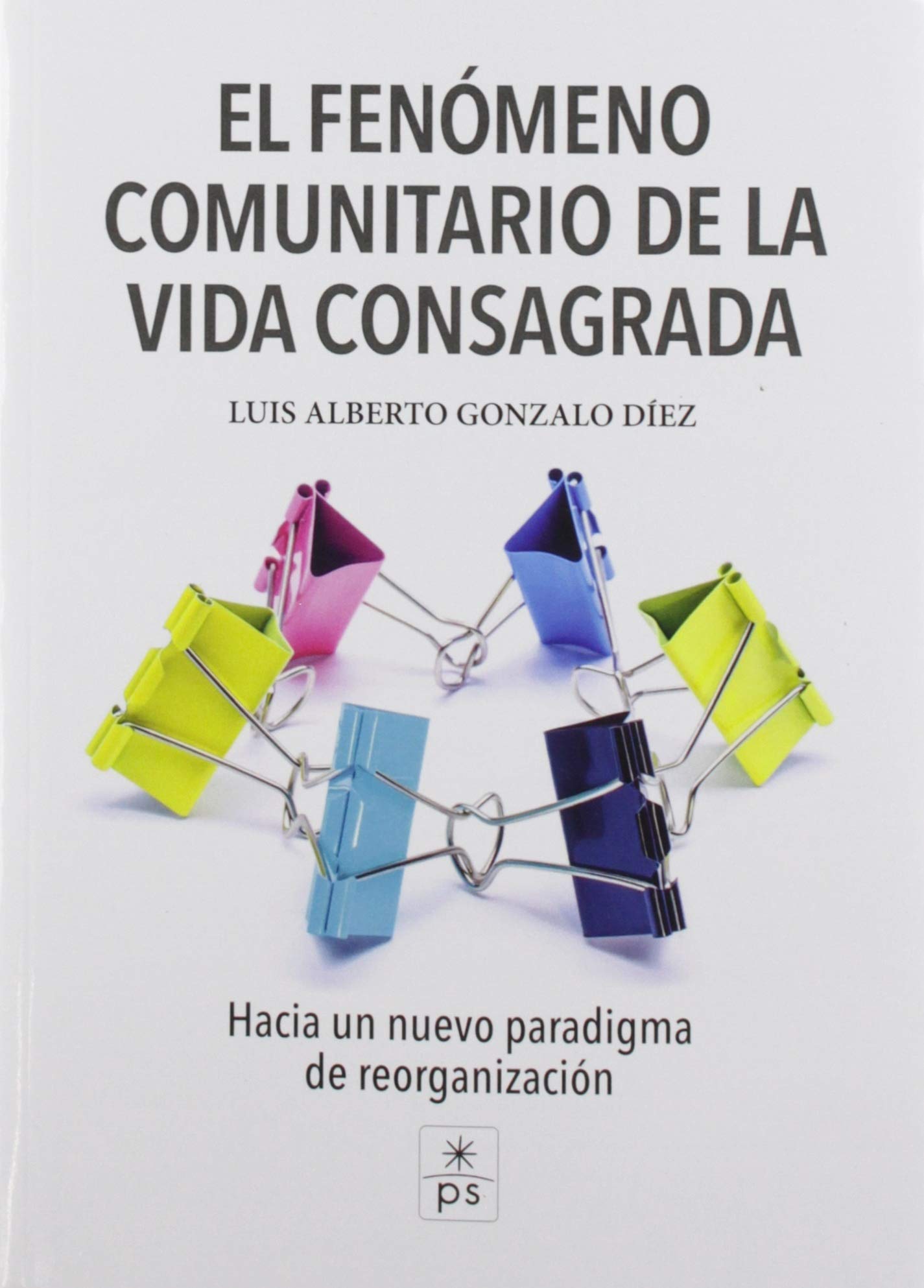 El fenomeno comunitario de la vida consagrada Books