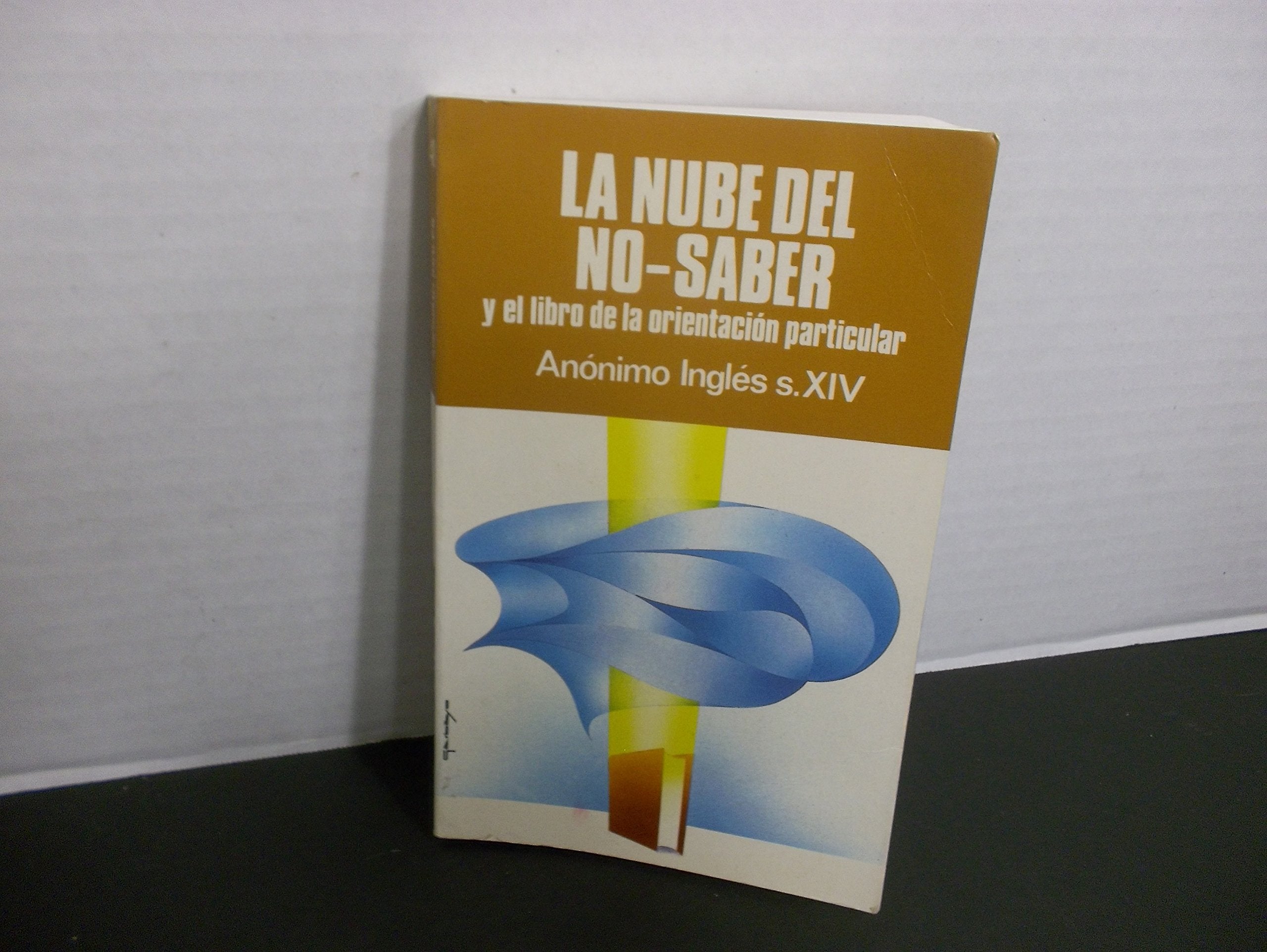LA NUBE DEL NO-SABER.(Y EL LIBRO DE LA ORIENTACION PARTICULAR) Books