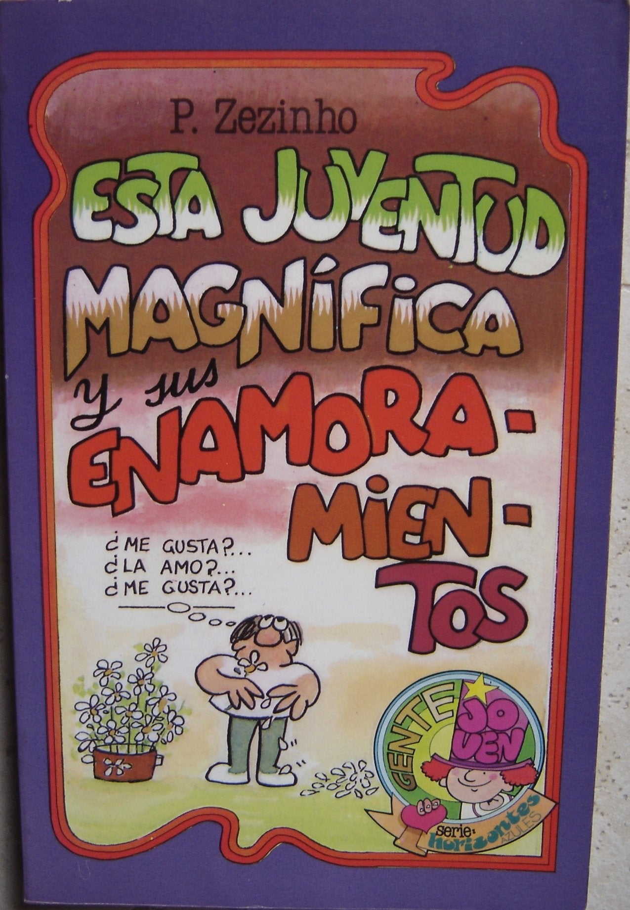 Esta juventud magnífica y sus enamoramientos book