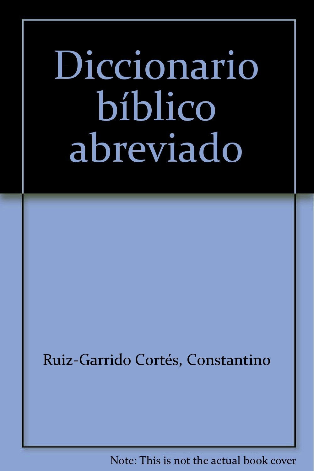 Diccionario bíblico abreviado (Nueva imagen) Religion & Esotericism