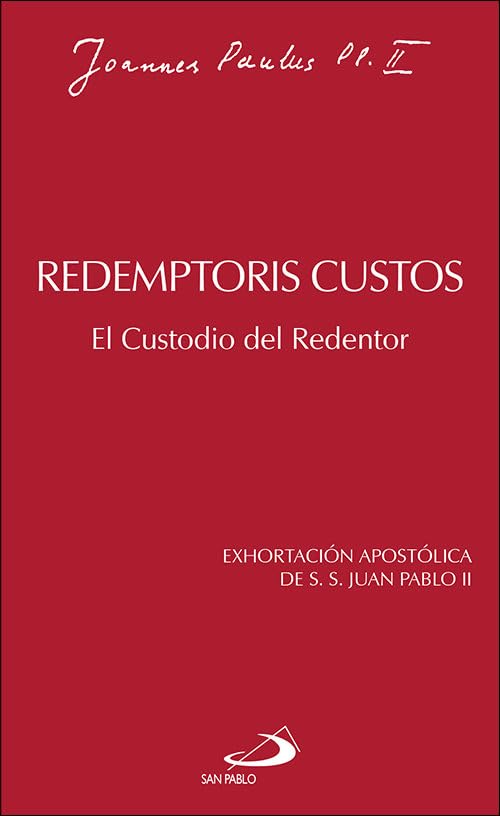 Redemptoris Custos: El Custodio del Redentor (Encíclicas-documentos) Religion & Esotericism