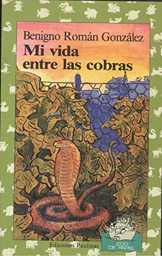MI VIDA ENTRE COBRAS ZOO PAPEL book