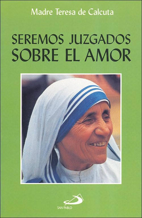 Seremos juzgados sobre el amor book