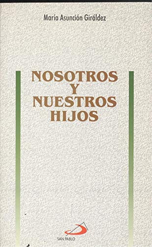 Nosotros y nuestros hijos book