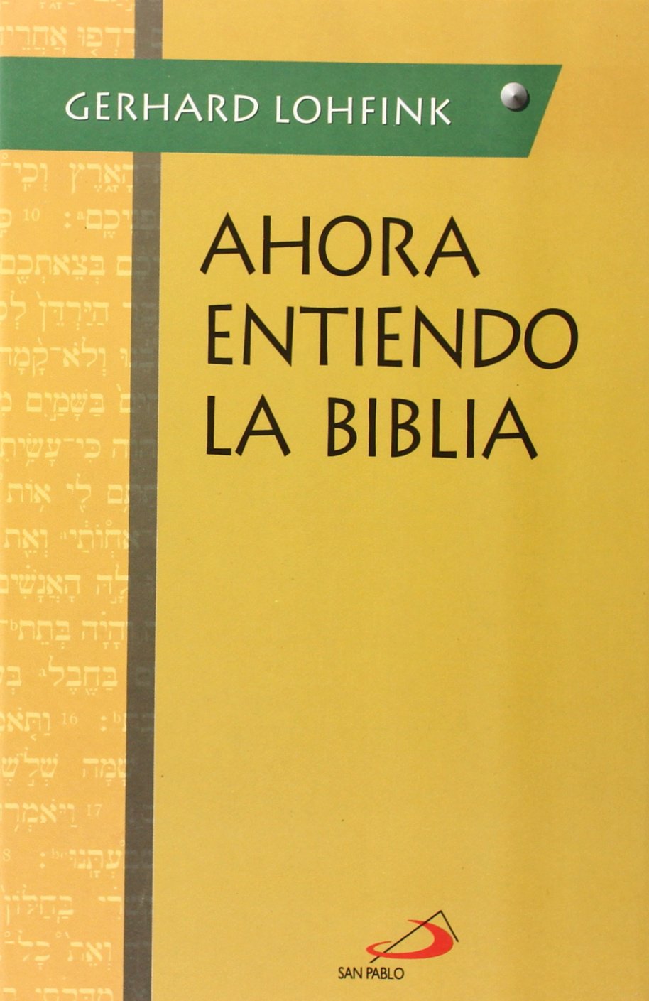 Lohfink, G: Ahora entiendo la Biblia Social Sciences
