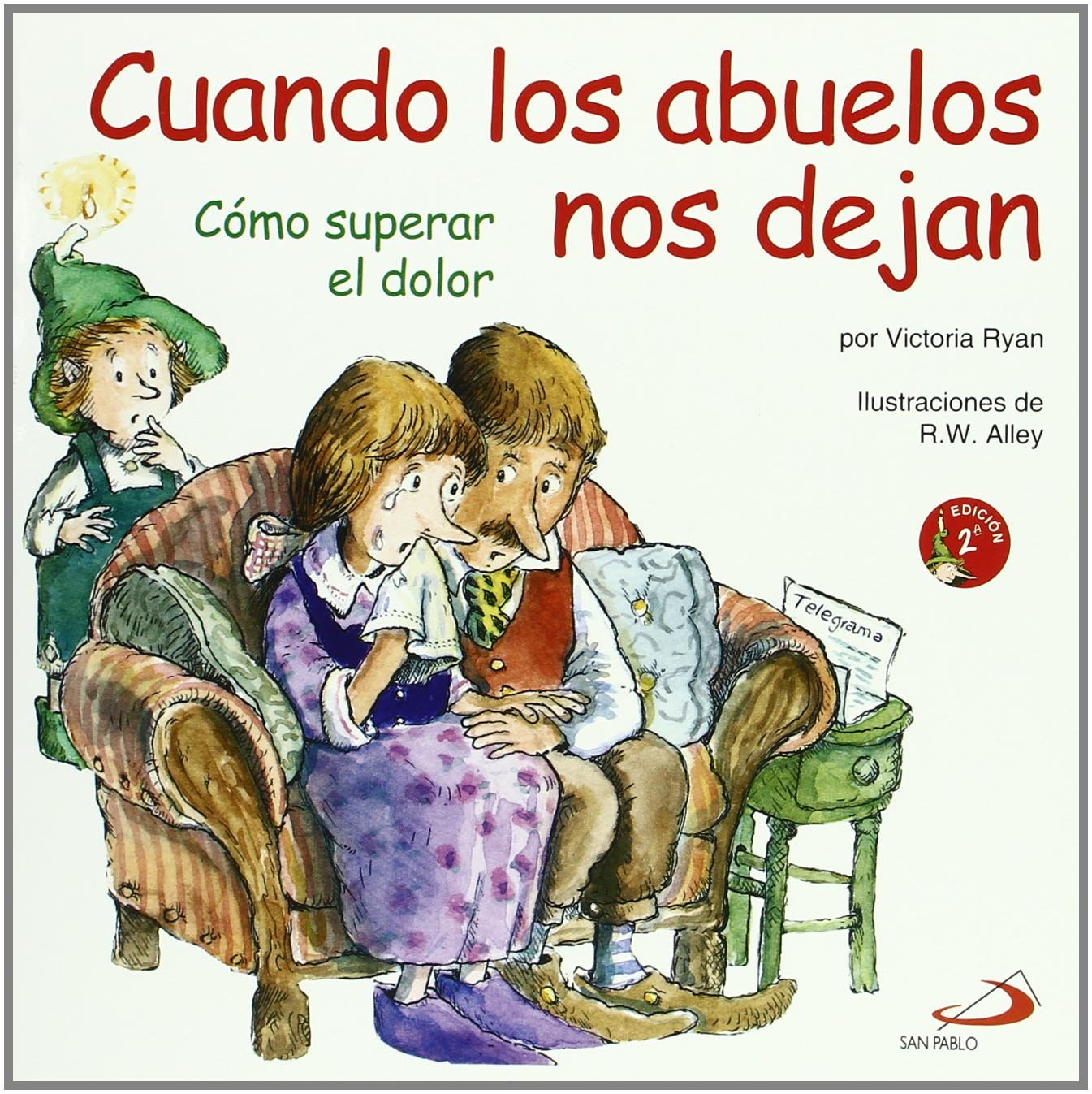 Cuando los abuelos nos dejan: Cómo superar el dolor (Duendelibros para niños, Band 11) Non-fiction