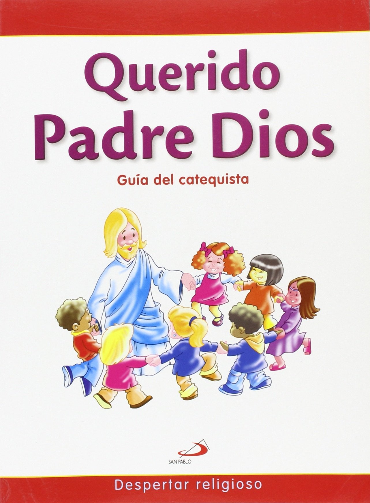 Querido padre Dios. Guía del catequista : despertar religioso book