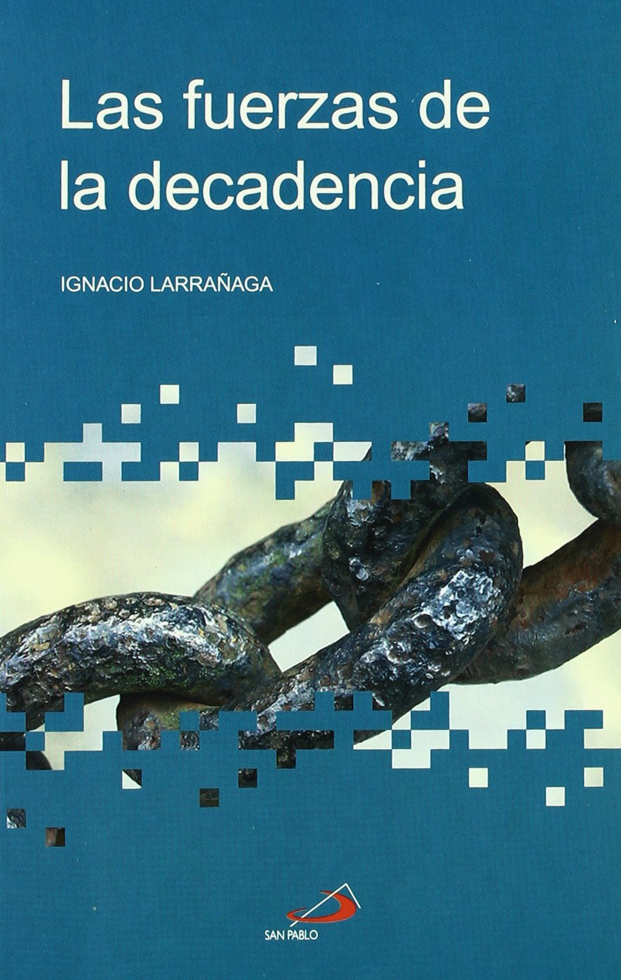 Las fuerzas de la decadencia book