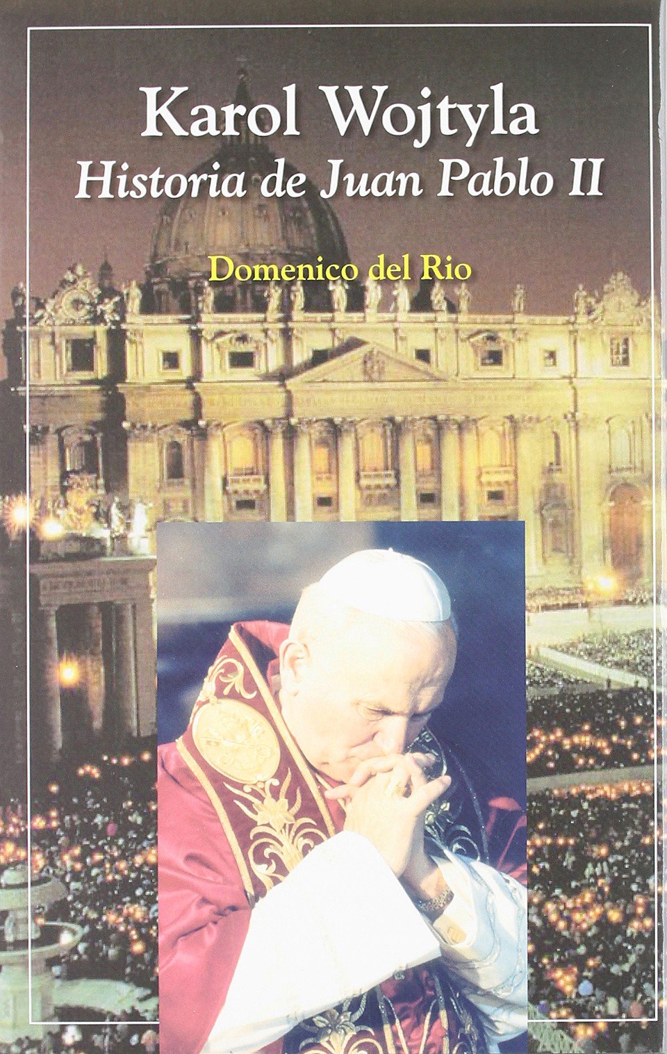 Karol Wojtyla: Historia de Juan Pablo II book
