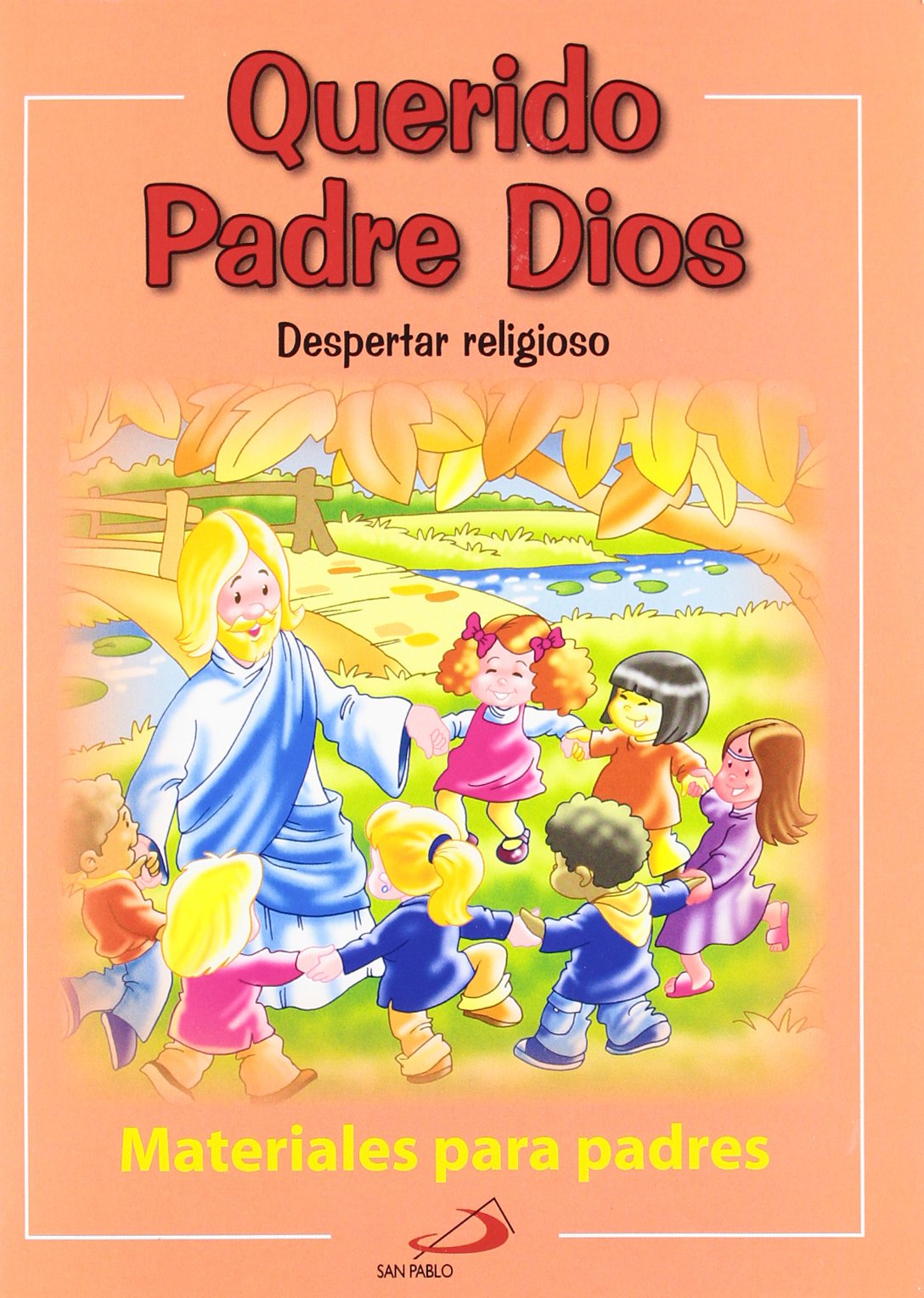 Querido Padre Dios - materiales para padres: Despertar Religioso book