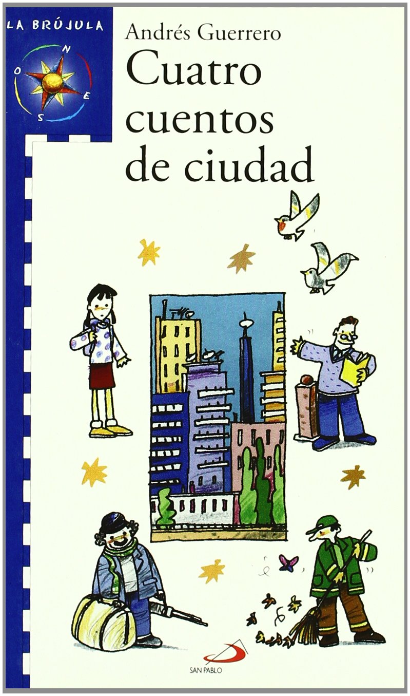 Cuatro cuentos de ciudad (La brújula - serie azul) Social Sciences