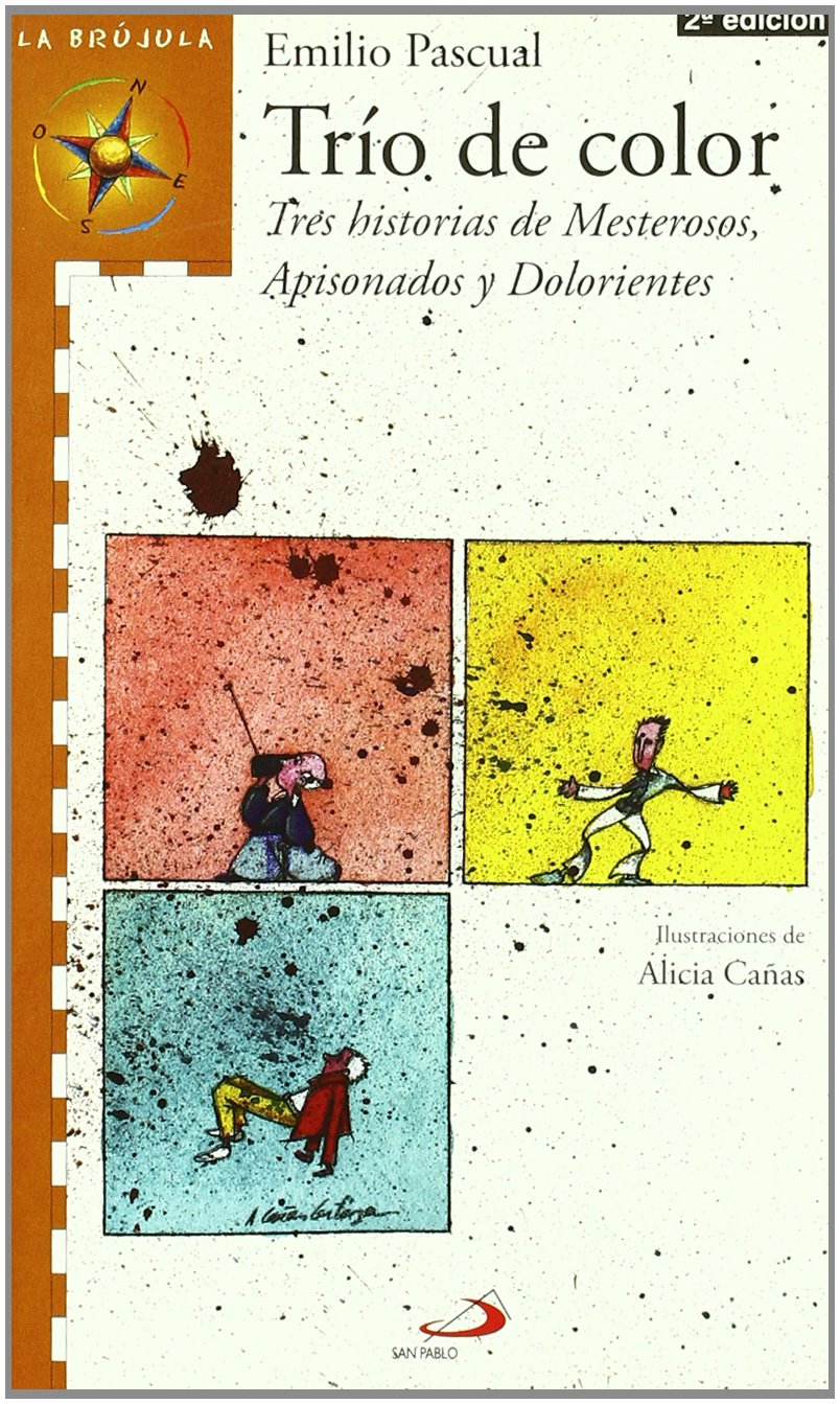Trío de color: Tres historias de Mesterosos, Apisonados y Dolorientes (La brújula - serie naranja) Social Sciences