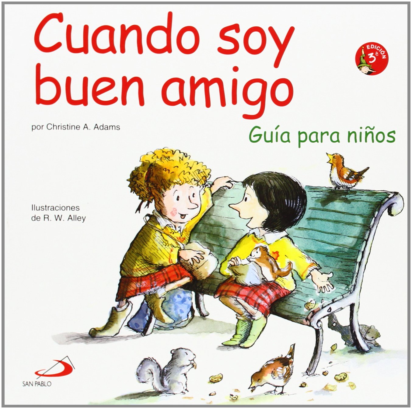 Cuando soy buen amigo: Guía para niños (Duendelibros para niños, Band 20) Reference Books