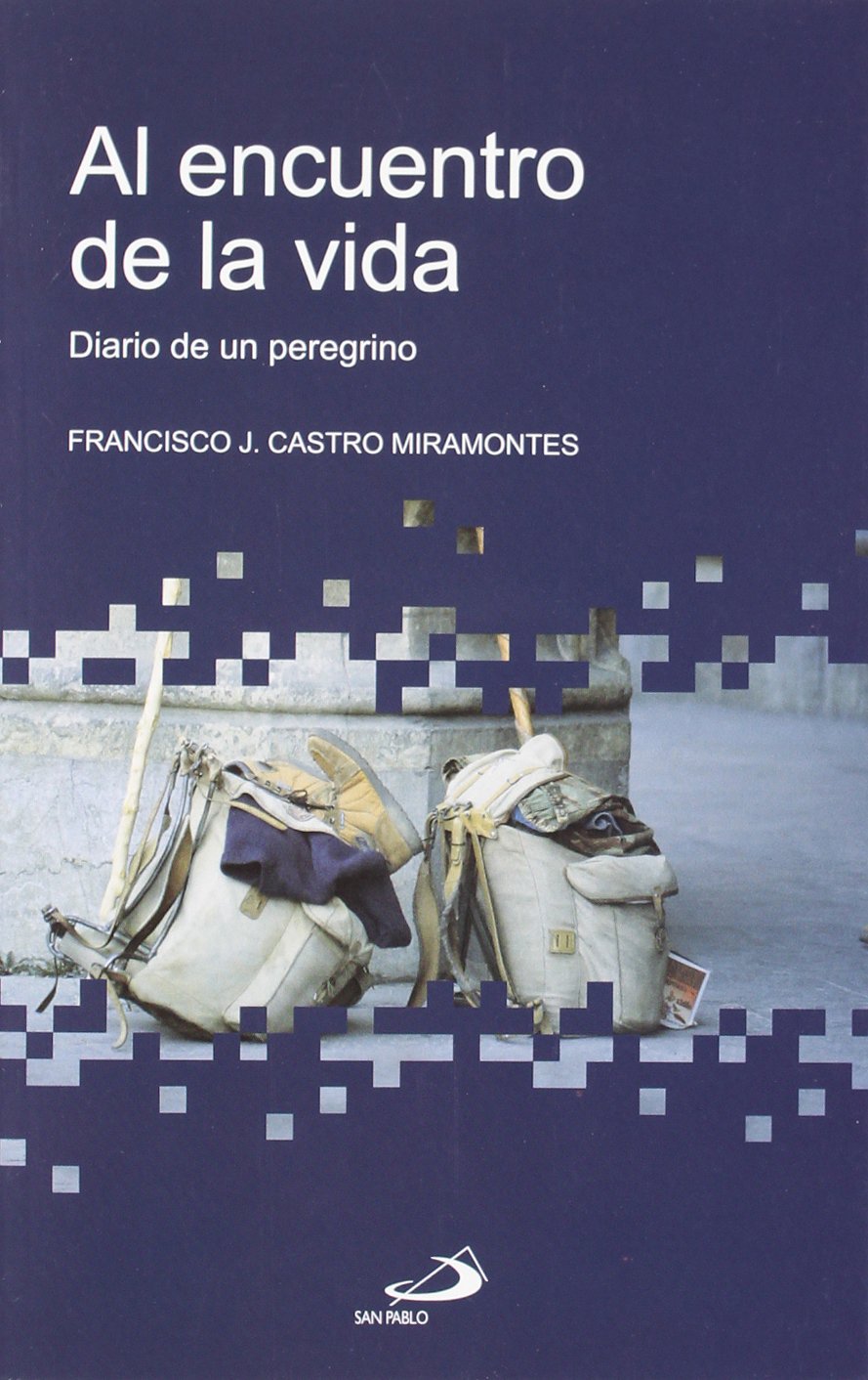 Al encuentro de la vida: Diario de un peregrino (Betel) Social Sciences