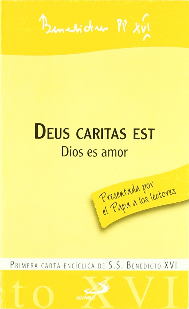 Deus caritas est - Dios es amor: Primera carta encíclica de S.S. Benedicto XVI book
