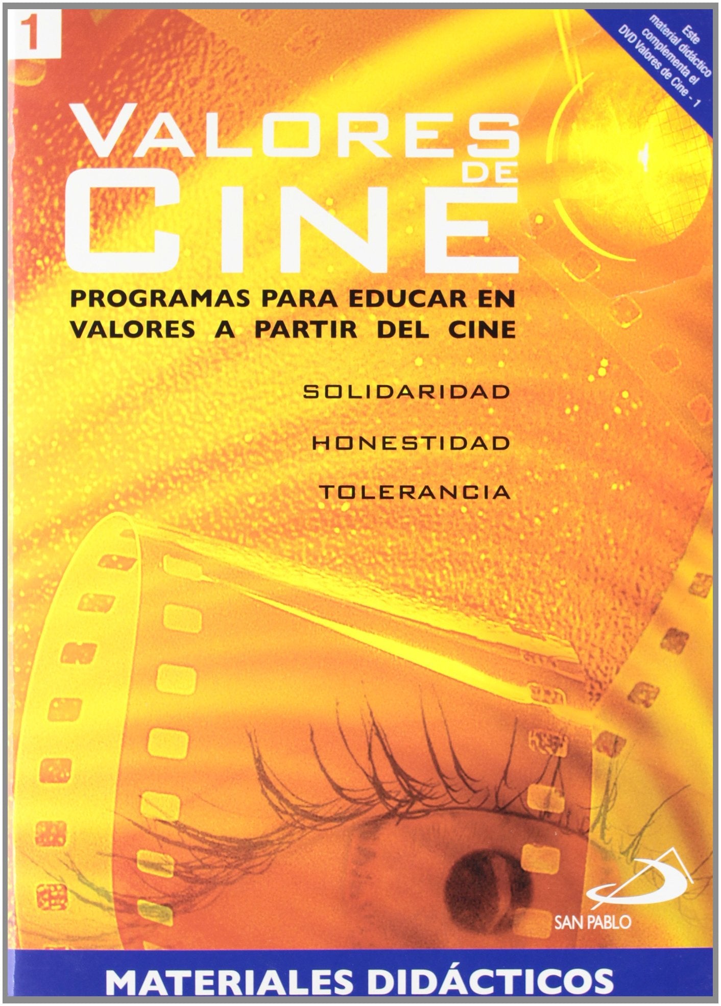 Valores de cine 1 : Solidaridad, honestidad, tolerancia book