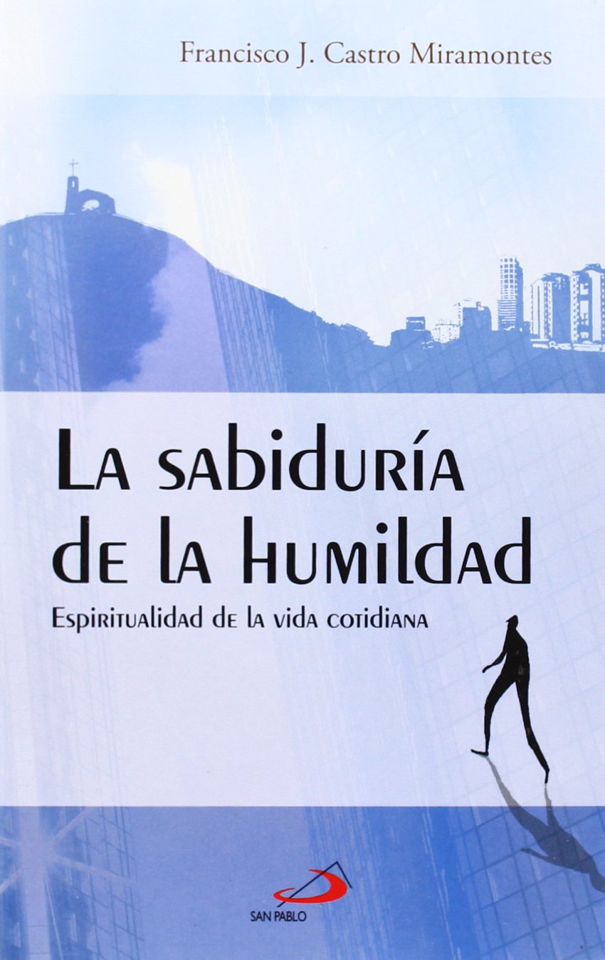 La sabiduría de la humanidad : espiritualidad de la vida cotidiana (Horizontes, Band 1) Religion & Esotericism
