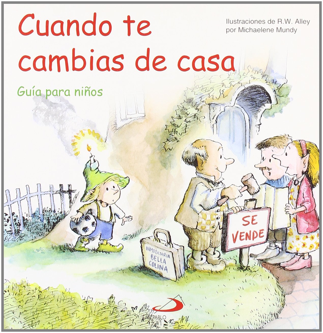 Cuando te cambias de casa: Guía para niños book