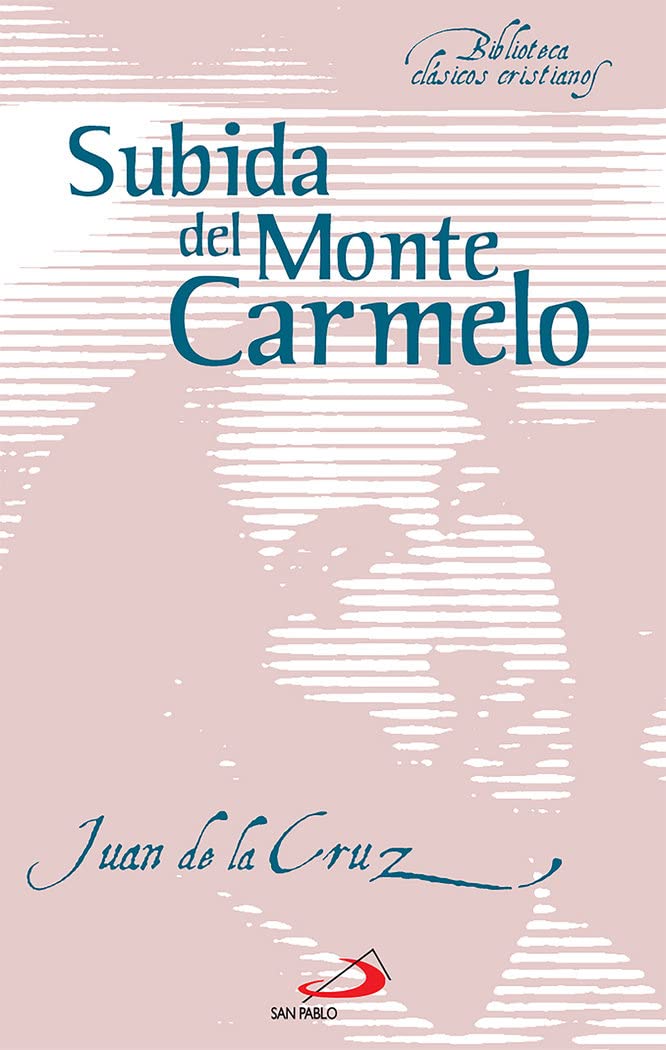 Subida del monte Carmelo (Biblioteca de clásicos cristianos, Band 4) Social Sciences