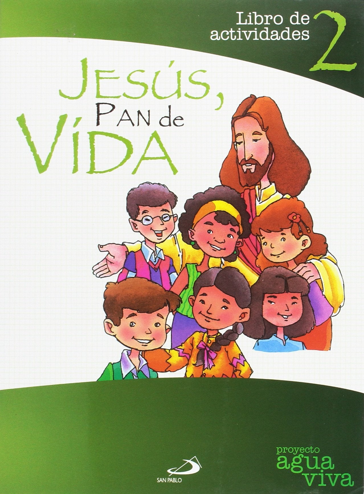 Jesús, Pan de vida. Libro de actividades: Proyecto Agua Viva book