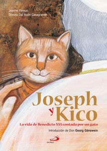Joseph y Kico: La vida de Benedicto XVI contada por un gato book