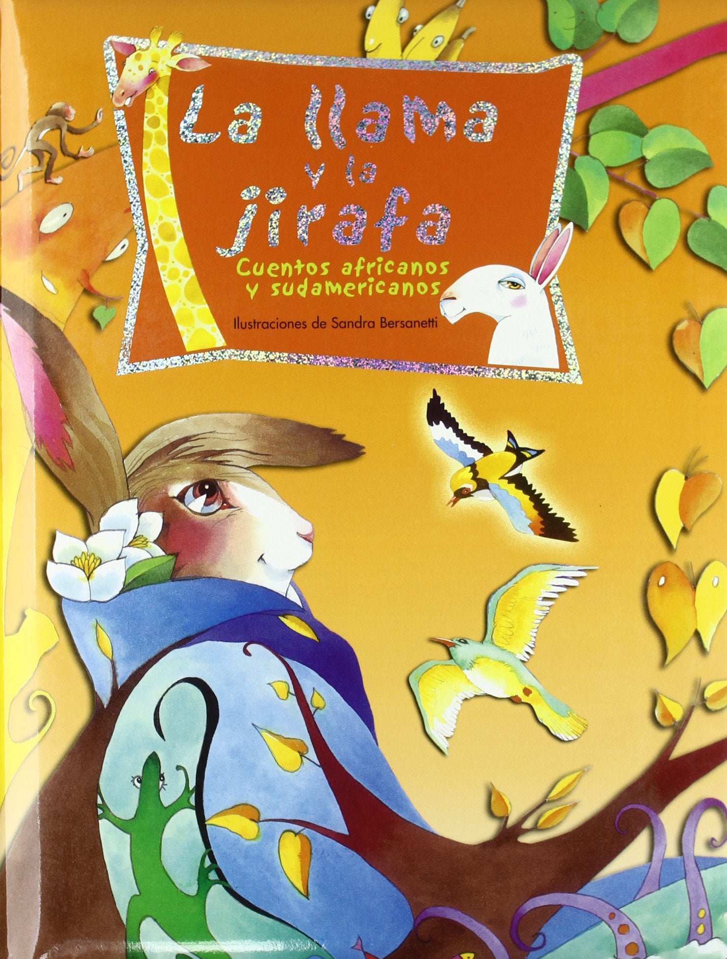 La llama y la jirafa: Cuentos africanos y sudamericanos (Cuentos infantiles) Novels & Short Stories