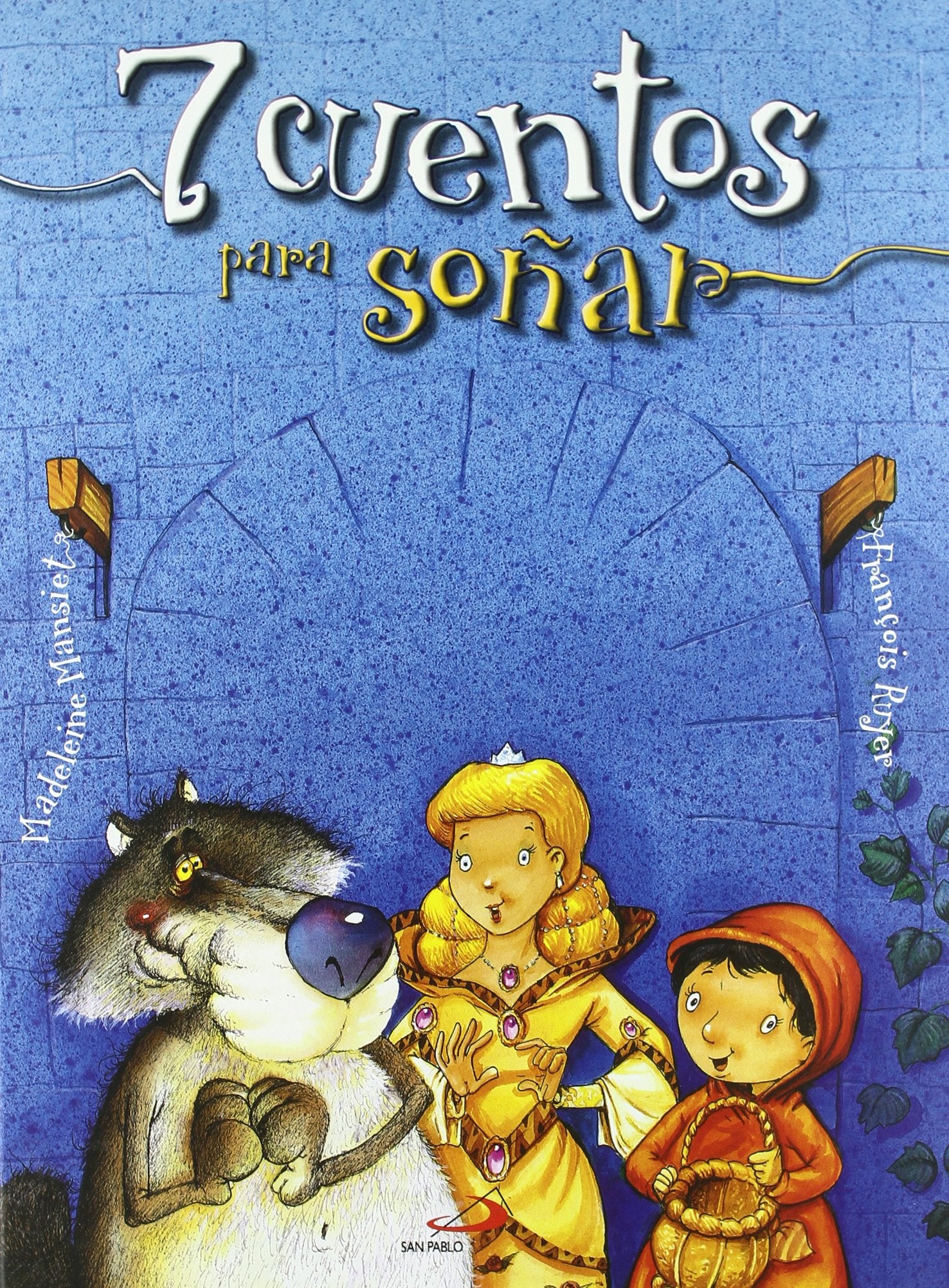 7 cuentos para soñar (Cuentos infantiles) Novels & Short Stories