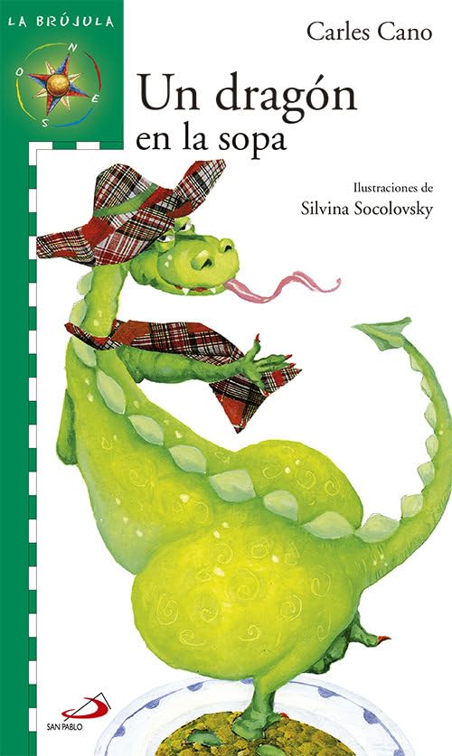 Un dragón en la sopa (La brújula-serie verde, Band 6) Social Sciences