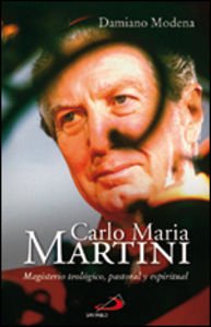 Carlo Maria Martini: Magisterio teológico, pastoral y espiritual (Caminos) Religion & Esotericism