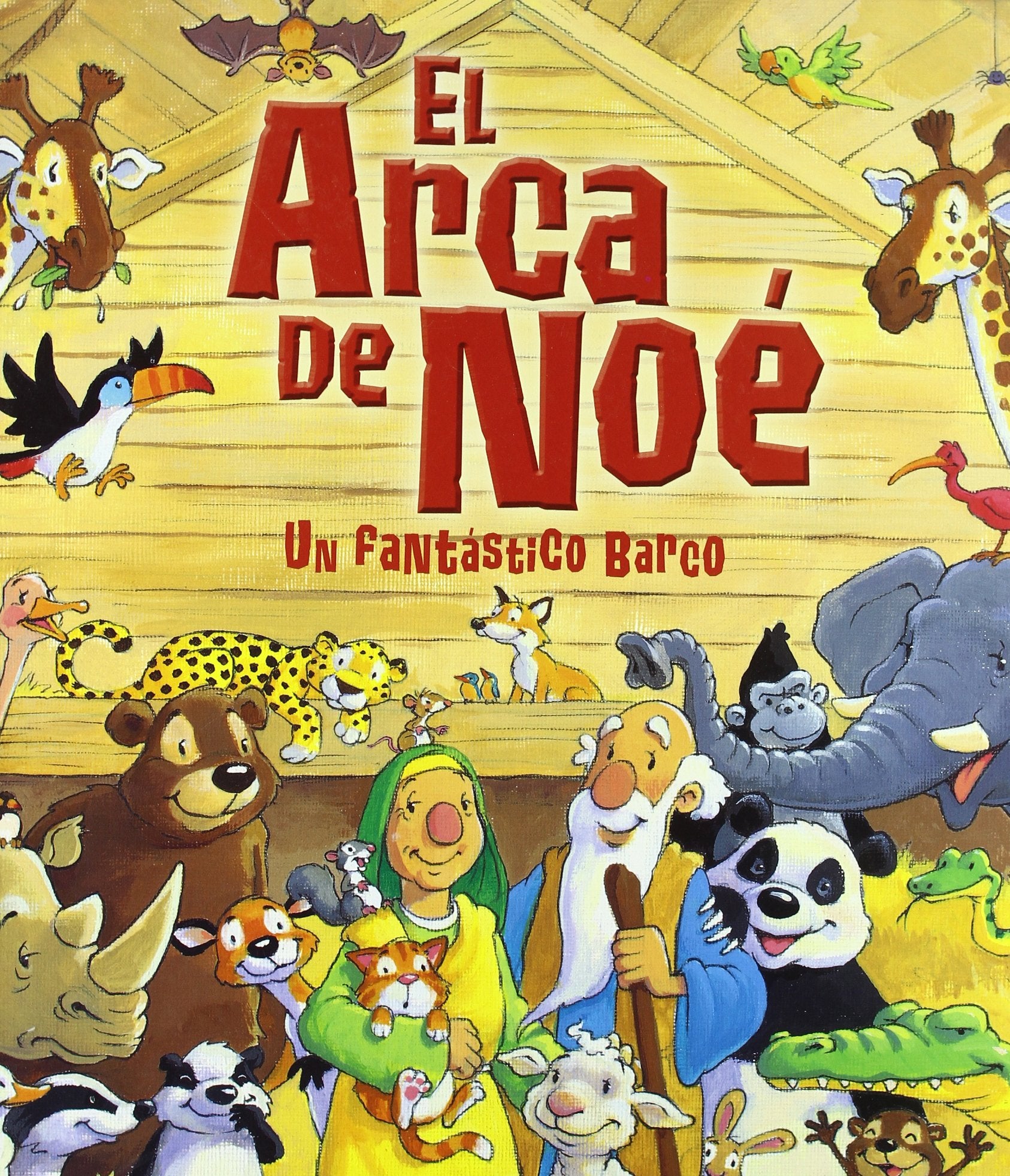 El arca de Noé : un fantástico barco (La Biblia y los niños) Social Sciences