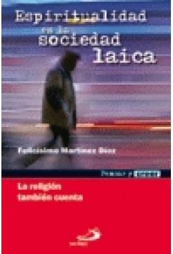 Espiritualidad en la sociedad laica: La religión también cuenta (Pensar y creer) Religion & Esotericism